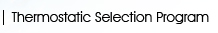 Thermostatic Selection Program