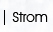 Strom