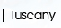 Tuscany