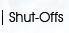shut-offs